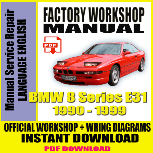 BMW 8 Series E31 1990-1999 Service Repair Manual