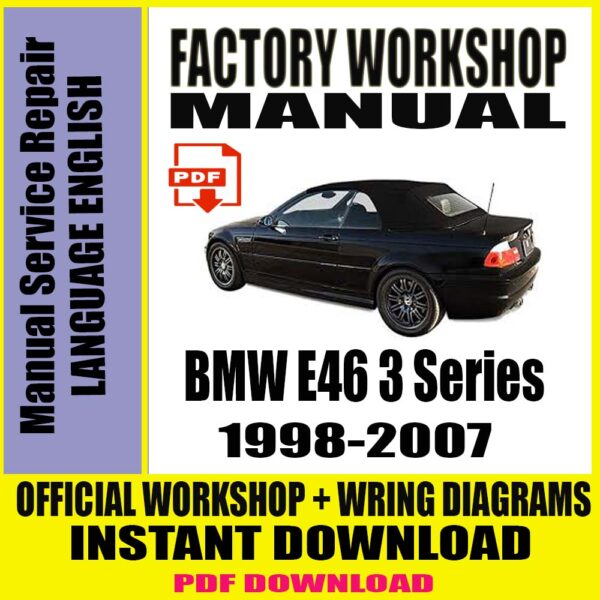 BMW Series 3 E46 1998-2007 Manual Service Repair