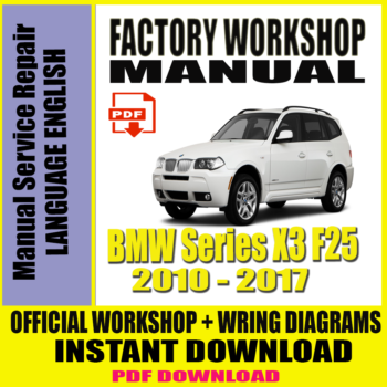 BMW SERIES X3 F25 2010-2017 Manual Service Repair