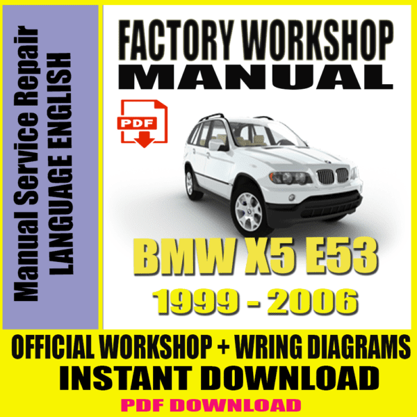 BMW X5 E53 1999-2006 SERVICE REPAIR MANUAL