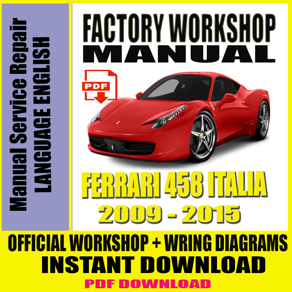 FERRARI-458-ITALIA-2009-2015-FACTORY-WORKSHOP-SERVICE-REPAIR-MANUAL.png