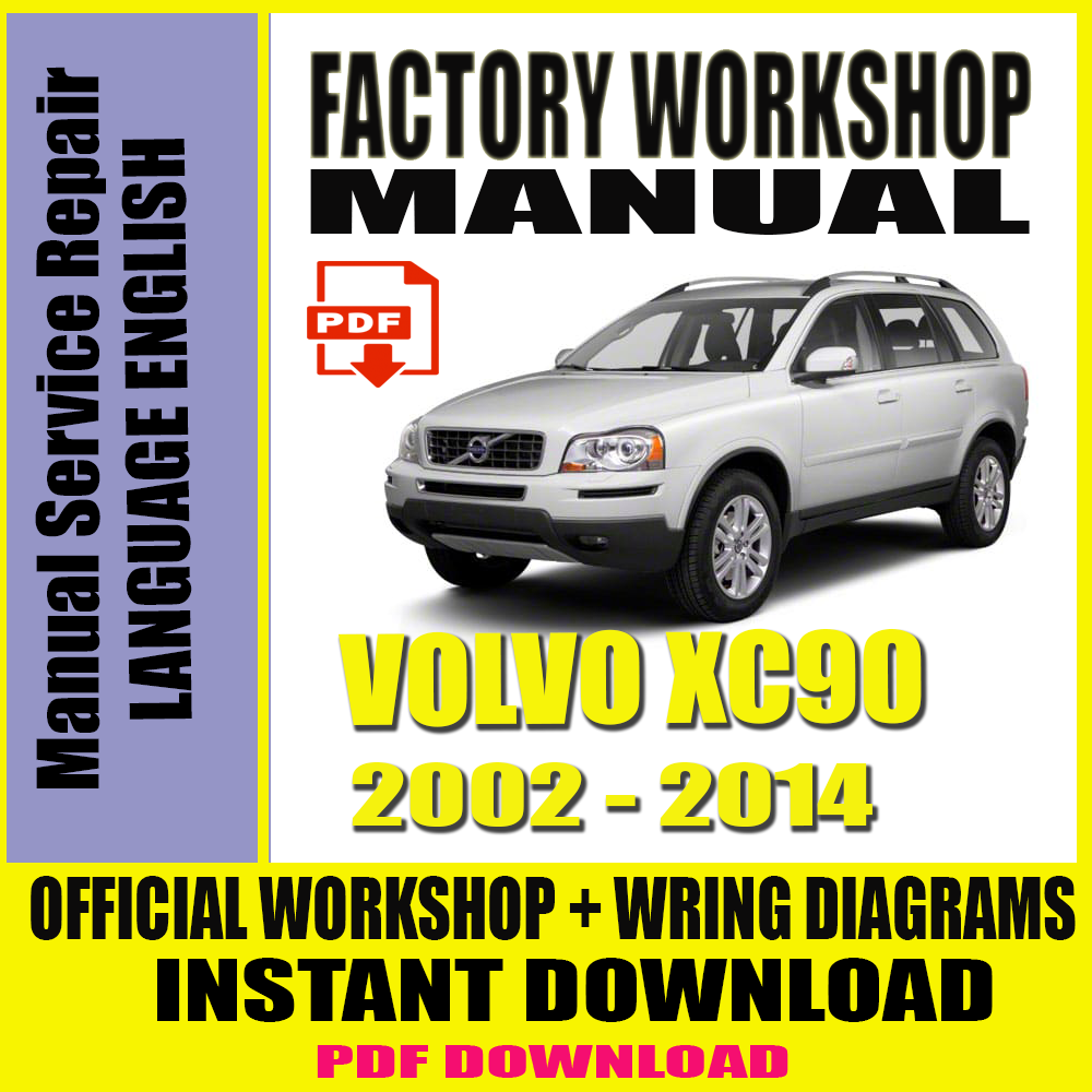 Volvo XC90 2002 2003 2004 2005 2006 2007 2008 Factory Service Repair Manual 
