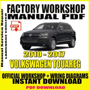 VOLKSWAGEN TOUAREG 2010-2017 Service Repair Manual