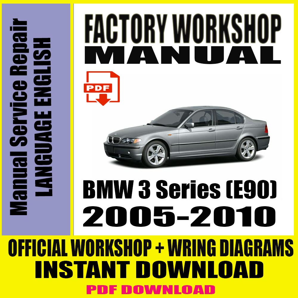 bmw-3-series-e90-2005-to-2010-service-repair-service-manual