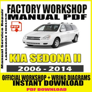 KIA SEDONA II 2006-2014 Service Repair Manual