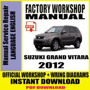 2012 SUZUKI GRAND VITARA FACTORY WORKSHOP SERVICE REPAIR MANUAL