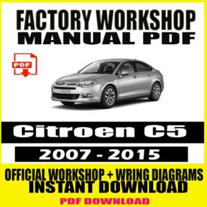 Citroen C5 2007-2015 Workshop Repair & Service Manual