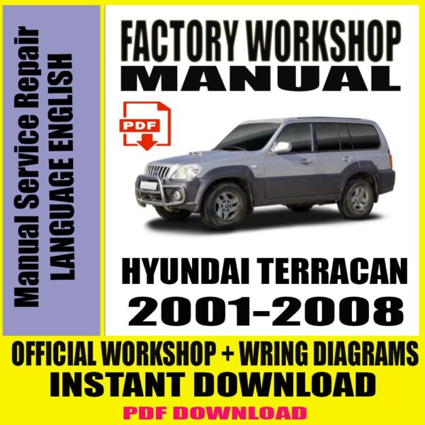 HYUNDAI TERRACAN 2001-2008 SERVICE REPAIR MANUAL