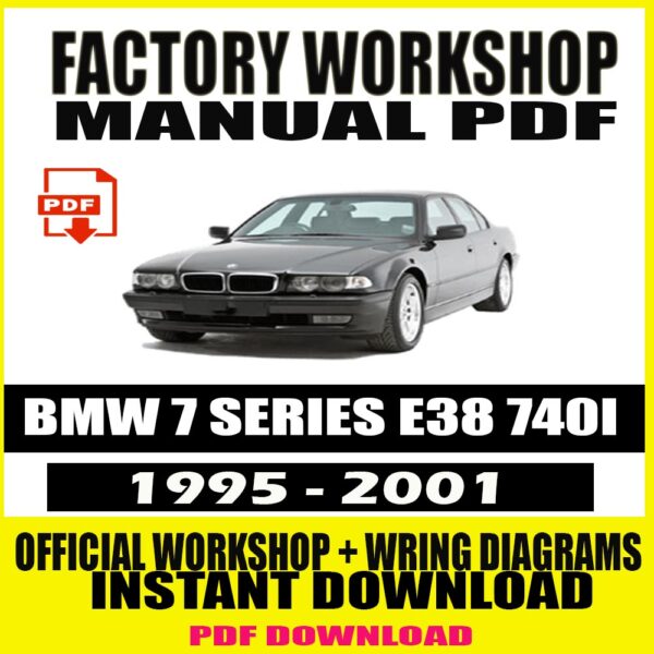 BMW 7 SERIES E38 740I 1995-2001 SERVICE REPAIR MANUAL