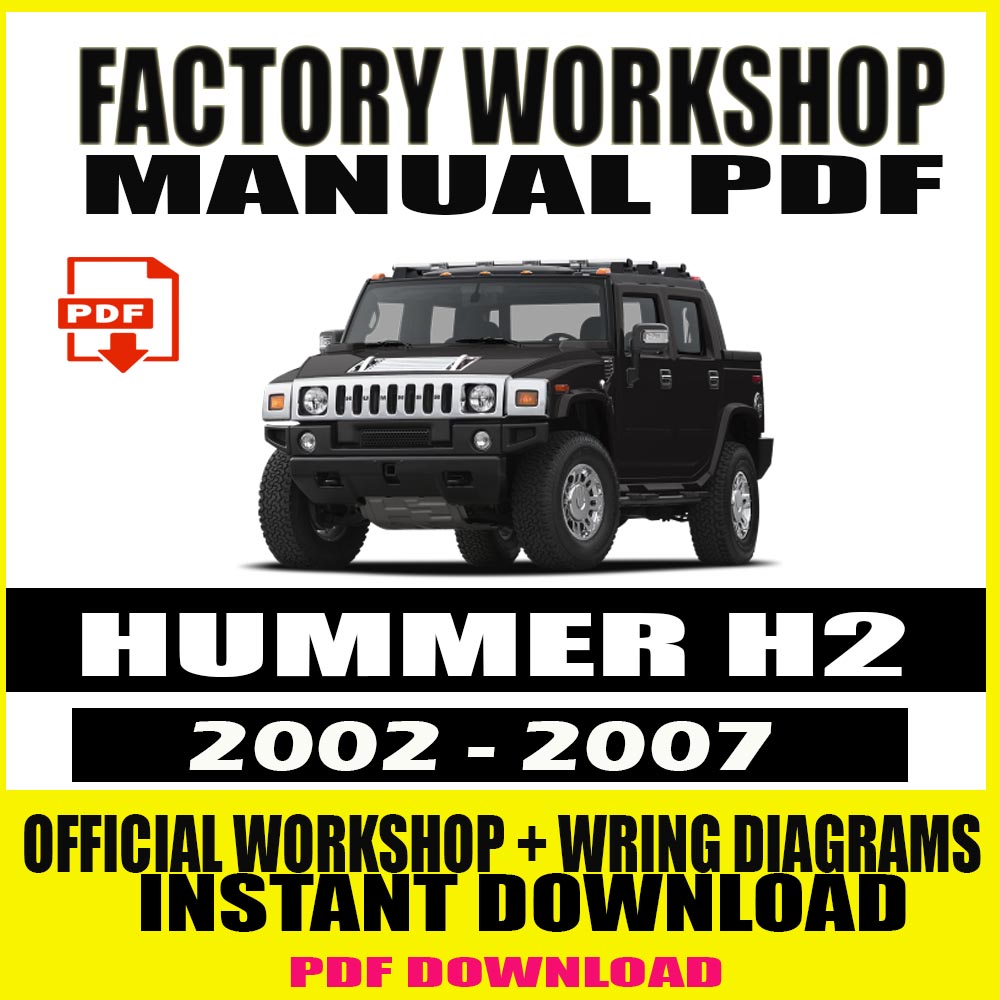 hummer-h2-2002-2007-factory-workshop-service-repair-manual.jpg