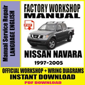NISSAN NAVARA D22 1997-2005 MANUAL SERVICE REPAIR