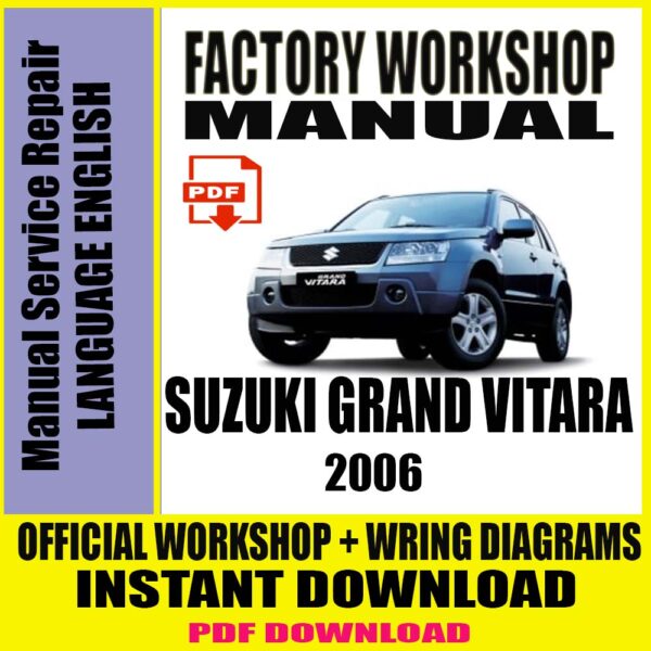 2006 SUZUKI GRAND VITARA FACTORY WORKSHOP SERVICE REPAIR MANUAL
