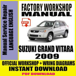 2009 SUZUKI GRAND VITARA FACTORY WORKSHOP SERVICE REPAIR MANUAL